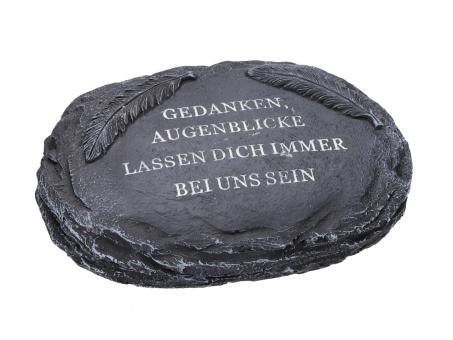 Stein zum Legen mit Spruch - GEDANKEN, AUGENBLICKE LASSEN DICH IMMER BEI UNS SEIN  18,5x13x6 cm