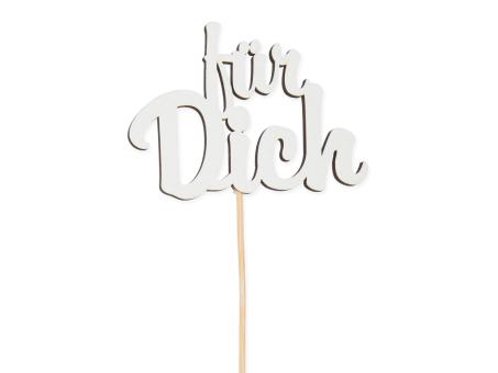 Stecker Holz "für Dich" B8 H5,5 Stab20cm B8 H5,5 Stab 20cm