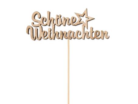 Stecker Holz "Schöne Weihnachten" B12 H4,5 Stab 20cm B12 H4,5 Stab 20cm